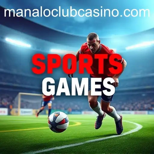Exploring the Exciting World of Sports Games on ManaloClub